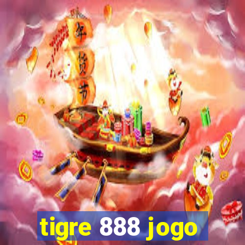 tigre 888 jogo